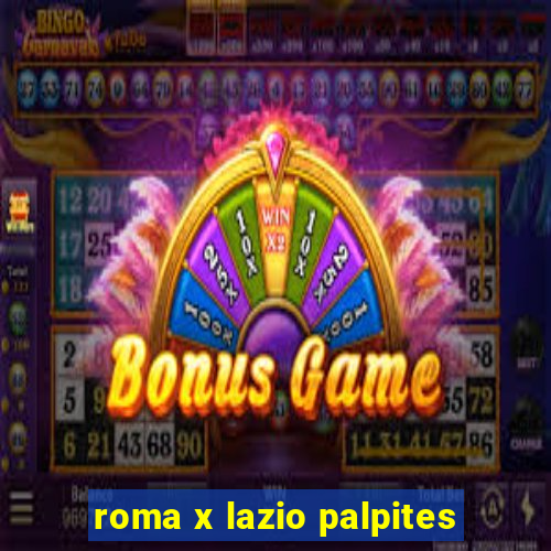 roma x lazio palpites